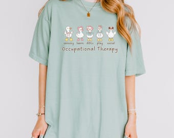 Occupational Therapy Comfort Colors Tee, OT Silly Goose Shirt, Occupational Therapist Gift, Pediatric OT Shirt, COTAs and Therapy Assistants
