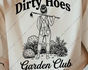 Azadas sucias PNG SVG / Jardinería divertida SVG / Camiseta de mamá de plantas / Diseño de humor de jardinería / Imágenes prediseñadas de jardinería Descarga digital