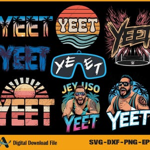 Jey Uso YEET SVG Png Bundle | Wrestling Champ Cricut Files | Yeet Sublimation Design | WWE Fan Shirt Clipart | Digital Download Birthday Png