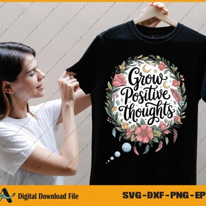 Grow Positive Thoughts SVG: Retro Floral Mental Health Design (Digital Download)