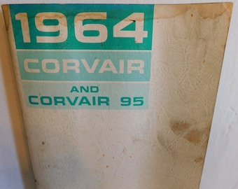 1964 Chevy Corvair Car Manual Supplement  - Vintage 1960's Car Repair Manual - 1964 Classic Car Shop Manual - 1964 Corvair 95 Shop Manual