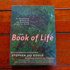 The Book of Life by Stephen Jay Gould - An Illustrated History of the Evolution of Life on Earth - Hardcover with Dust Jacket VG