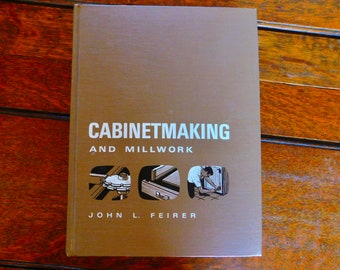 Möbelbau und Tischlerarbeit von John L. Feirer 1967/1970 - Furniture Making How to Book - MCM Möbel- und Tischlerbuch Hardcover