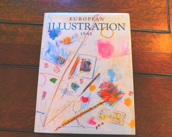 European Illustration 1981 Hardcover Full Color Coffee Table Art Book by Edward Booth-Clibborn - 1980's Art Great for Collage Projects
