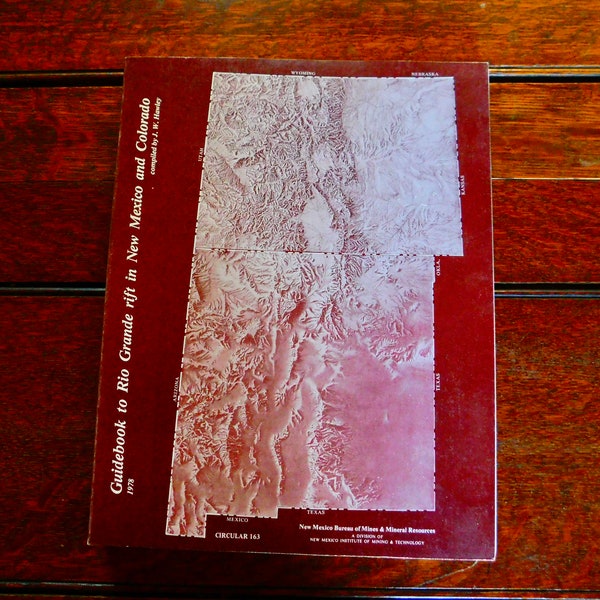 Guidebook to Rio Grande Rift In New Mexico and Colorado 1978 Compiled by J. W. Hawley - Rio Grande Geology Guide - Includes Tectonic Maps