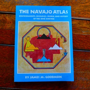 The Navajo Atlas - Omgevingen, hulpbronnen, mensen en geschiedenis van de Dine' Bikeyah door James M. Goodman - Softcover - ISBN 0-8061-2032-0
