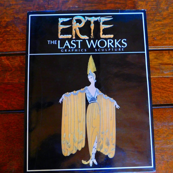 Erte' The Last Works by Eric Estorick - Large Full Color Erte' Coffee Table Art Book - Hardcover with Dust Jacket ISBN 0-525-93439-1