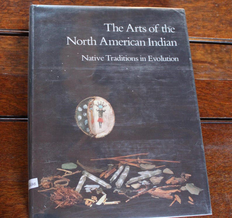 The Arts of the North AmericanIndian Native Traditions in Evolution, 1986, First Edition hard cover with dust jacket and dust jacket protector.  Very good condition. 
 ISBN 0-933920-55-5
