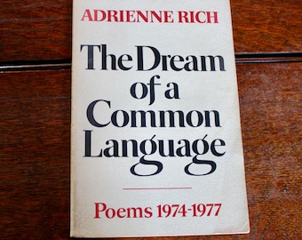 The Dream of a Common Language Poems 1974-1977 Adrienne Rich - First Edition Poetry Softcover ISBN 0-393-04510-2