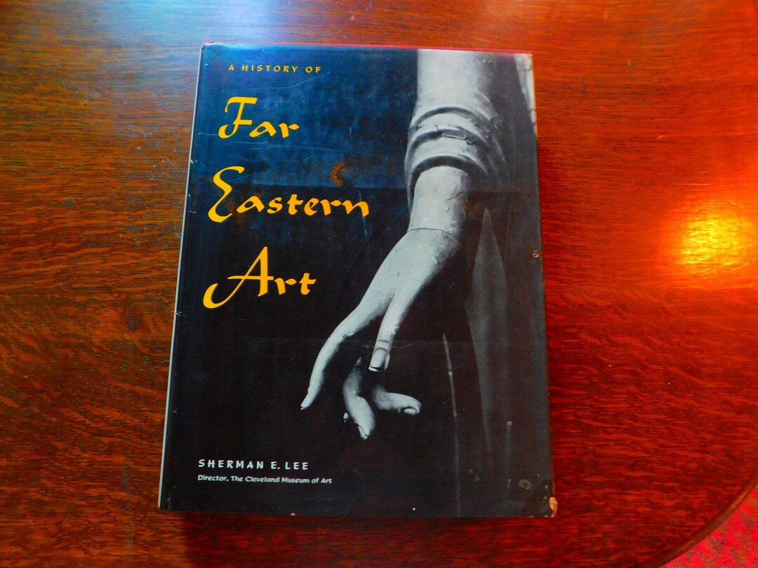 A History of Far Eastern Art by Sherman E. Lee Big Vintage Hardcover