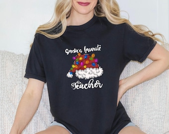 Santa's Favorite Teacher Shirt, Christmas Shirt, Comfort Colors Shirt, Christmas Gift Tee, Santa Teacher Shirt, Merry Christmas Tee