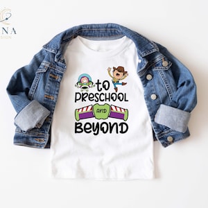 Preschool Teacher Sweatshirt, To Preschool And Beyond Shirt, Toy Story School Tee, Woody T-Shirt, Buzz Lightyear Tee, Preschool Pupil Shirt image 2