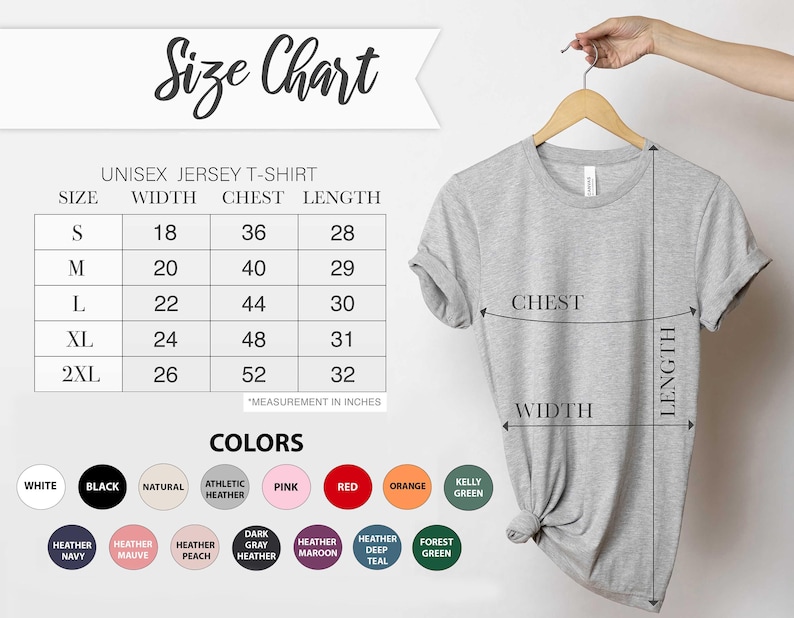 May include: A light grey unisex jersey t-shirt on a hanger, with a size chart and colour options. The size chart shows measurements in inches for width, chest, and length. Colour options include white, black, and various heather shades.