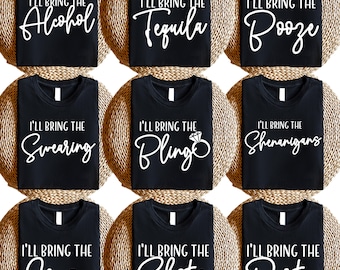 I’ll Bring the Shirt Funny Group Vacation Tee, Matching Travel Shirt for Friends, Girls Trip Tee, Custom Party Shirt for Squad
