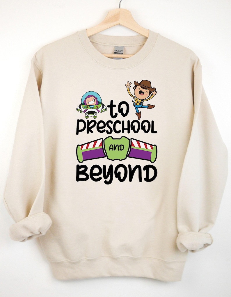 Preschool Teacher Sweatshirt, To Preschool And Beyond Shirt, Toy Story School Tee, Woody T-Shirt, Buzz Lightyear Tee, Preschool Pupil Shirt image 1
