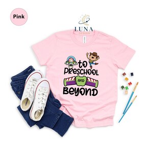 Preschool Teacher Sweatshirt, To Preschool And Beyond Shirt, Toy Story School Tee, Woody T-Shirt, Buzz Lightyear Tee, Preschool Pupil Shirt image 4