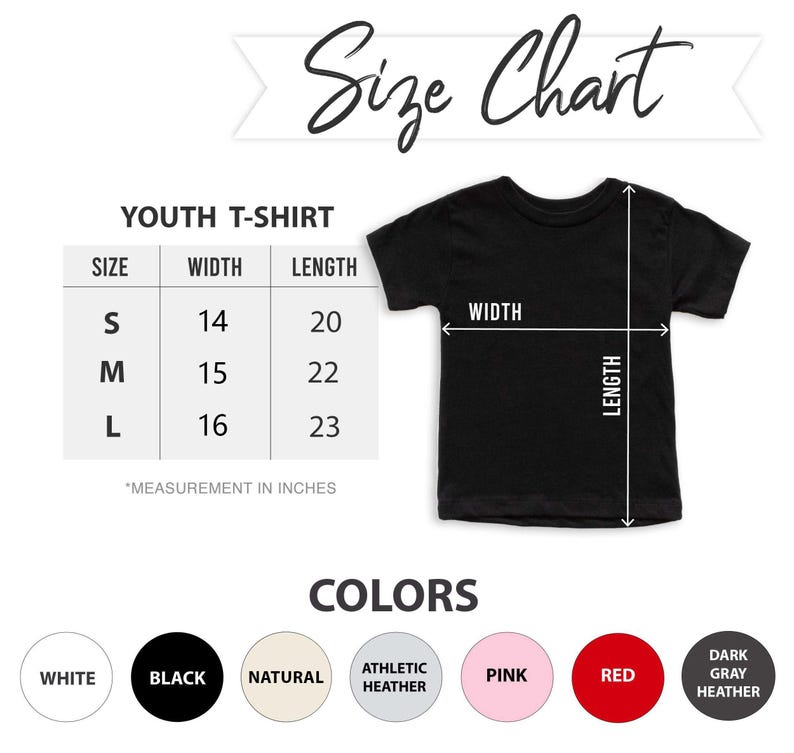 May include: A black youth t-shirt with a size chart showing measurements in inches. The chart lists sizes S, M, and L, with corresponding widths and lengths. Colour options include white, black, natural, athletic heather, pink, red, and dark grey heather.