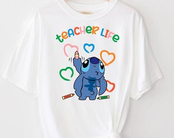 Teacher Life T-shirt, Comfort Colors, Disney Shirt, Stitch Shirt, Heart Shirt, Love Shirt, Kindergarten Shirt, Cute Teacher Tee, School Tee