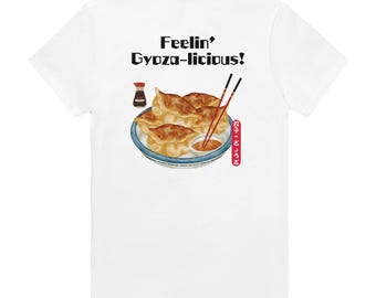 Feelin' Gyoza-licious! The Ultimate Gyoza Tee | 6 Colors | Fun Foodie Tee | Unisex 100% Cotton