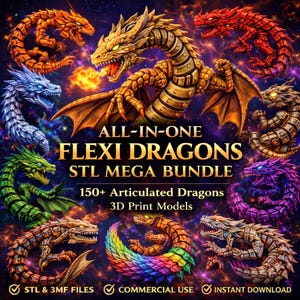 May include: A digital artwork featuring multiple articulated dragon models in vibrant colours. The image includes text that reads "ALL-IN-ONE FLEXI DRAGONS STL MEGA BUNDLE" and highlights 150+ 3D print models. Dragons are depicted in red, gold, green, and purple.
