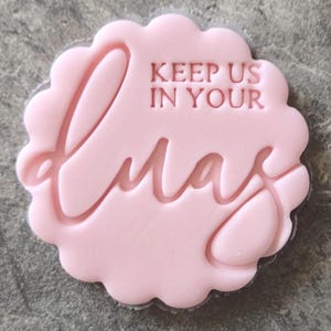 Eid Cookie Stamp - Keep Us In Your Duas Fondant Embosser for Ramadan & Nikah