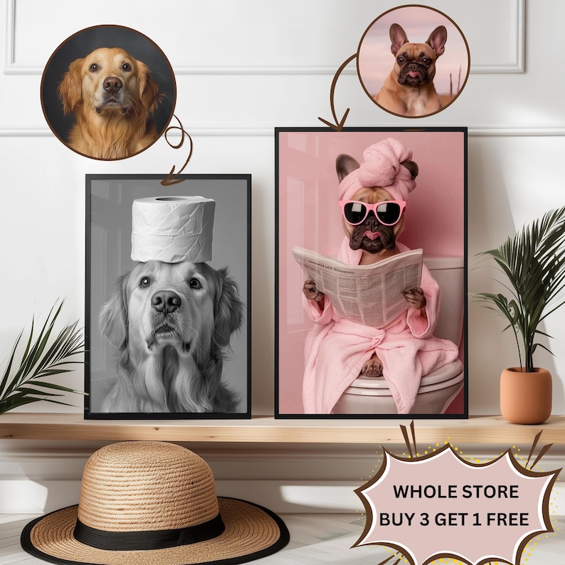 Op de afbeelding: Twee ingelijste prints van honden. De print aan de linkerkant is een zwart-witfoto van een golden retriever met een toiletrol op zijn kop. De print aan de rechterkant is een kleurenfoto van een Franse bulldog die een roze badjas en een zonnebril draagt en een krant leest. De tekst onderaan de afbeelding luidt "Whole Store Buy 3 Get 1 Free".
