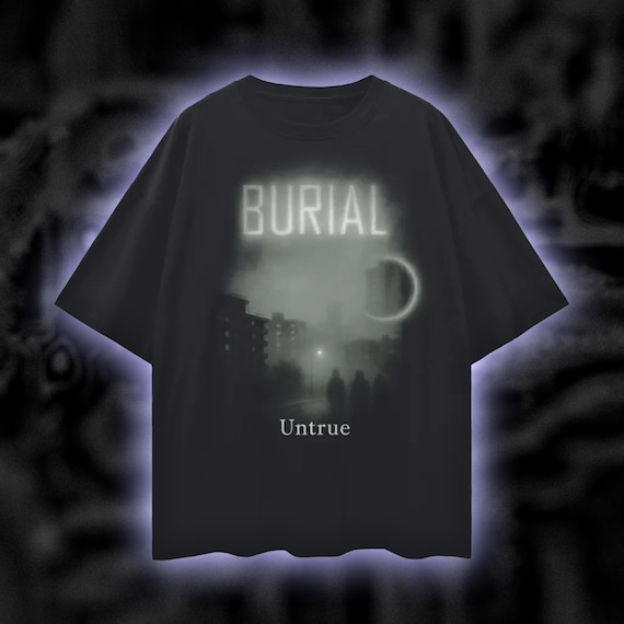 Burial Untrue Graphic Tee – Oversize Cotton Unisex T-Shirt