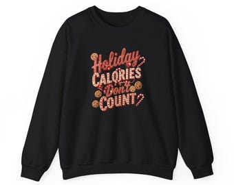 Funny Christmas Sweatshirt, Holiday Winter Pullover, Soft and Comfy for Men and Women