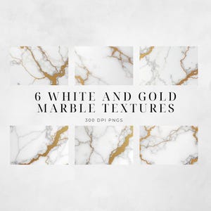 May include: Six white marble textures with gold veining are shown. The image includes the text "6 White and Gold Marble Textures" and "300 DPI PNGs". The marble patterns have a luxurious and elegant appearance.