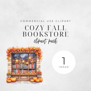 Puede incluir: Ilustración en acuarela de una acogedora escena de librería con follaje otoñal y calabazas. La imagen incluye el texto "COZY FALL BOOKSTORE clipart pack" y "1 IMAGE". El escaparate de la librería está lleno de libros.