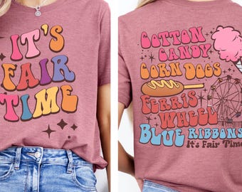 Its Fair Time Shirt, Cotton Candy Corn Dogs Tee, Ferris Wheel shirt,Blue Ribbans tee, summertime Sweater, Ice Cream Sweatshirt