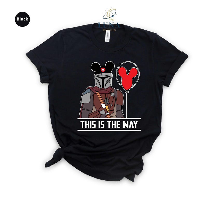 This Is The Way Shirt, Mandalorian Shirt, Mouse Ears Shirt, Disney T-Shirt, Disney Man Shirt, Star Wars Shirt, Galaxy Edge Shirt,Trip Shirt 画像 1