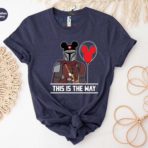 This Is The Way Shirt, Mandalorian Shirt, Mouse Ears Shirt, Disney T-Shirt, Disney Man Shirt, Star Wars Shirt, Galaxy Edge Shirt,Trip Shirt 画像 3