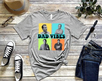 Dad Vibes Shirt, Fathers Day Shirt, Daddy Gift Tee, Daddy Birthday Tee, Retro Dad T-Shirt, Husband Gift Tee, Father Shirt, Best Dad Ever Tee