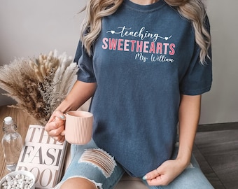 Comfort Colors Shirt, Teaching Sweethearts Tee, Personalized Teacher Tee, Teach Love Inspire Tee, Teachers Day Shirt, Student Love Shirt