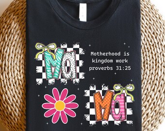 Floral Motherhood is Kingdom Work Shirt, Christian Mom Shirt, Retro Christian Mom T Shirt, Christian Mothers Day Shirt, Bible Shirt
