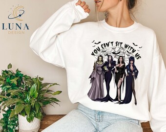 You Cant Sit With Us Sweatshirt, Halloween Sweatshirt, Witchy Song Shirt, Horror Sweatshirt, Funny Halloween Sweatshirt, Witchy Sweatshirt