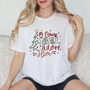 O Come Let Us Adore Him T-Shirt, Christmas Shirt, Comfort Colors Shirt, Happy New Year Shirt, Funny Xmas Tee, Merry Christmas Tee