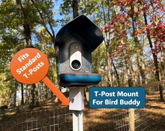 T-Post Mount fits Bird Buddy Smart Bird Feeders: Custom fit. Easily Install your Smart Feeder securely onto a T-Post.