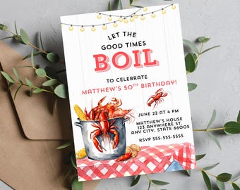 May include: A party invitation with the text "Let the Good Times Boil" in red. The invitation features a watercolor illustration of a crawfish boil, including crawfish, corn, and potatoes. The invitation is for Matthew's 50th birthday.