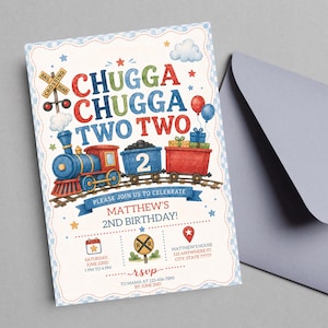 May include: A colorful birthday invitation with a train illustration. The text reads "Chugga Chugga Two Two" and "Matthew's 2nd Birthday!" Includes details for the party, a railroad crossing sign, and a matching envelope.