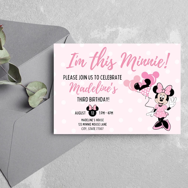 May include: Pink Minnie Mouse-themed birthday invitation with white polka dots. The invitation reads "I'm this Minnie!" and includes details for Madeline's third birthday party, featuring Minnie Mouse holding balloons.