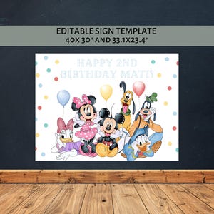 May include: A birthday sign with Disney characters Mickey Mouse, Minnie Mouse, Donald Duck, Goofy, Pluto, and Daisy Duck. The sign says "HAPPY 2ND BIRTHDAY MATT!" and measures 101.6 x 76.2 cm (40 x 30 inches).