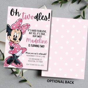 May include: A pink and white invitation card with the text "Oh twodles!" and a cartoon of Minnie Mouse. The invitation includes the text "Madeline is turning two!" and event details. The back of the card has a pink polka dot pattern.