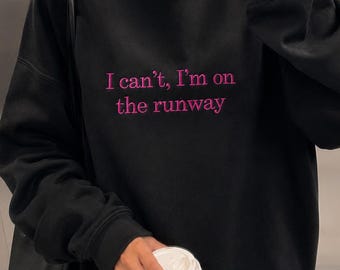 Fashion Model Crewneck, Runway Model, Embroidered Stylish Sweatshirt, Sister Gift, Model Friend Gift