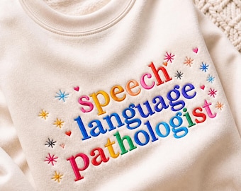 Embroidered Speech Therapist Sweatshirt – Personalized SLP Gift