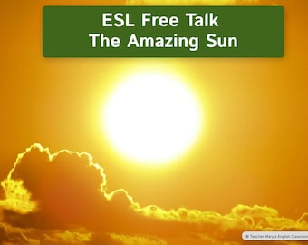Ready-To-Use ESL Kids' Free Talk Lesson - The Amazing Sun | No-prep Kids' (ages 6-12) English conversation curriculum for ESL teachers!