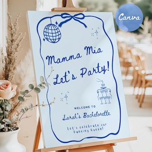Puede incluir: Un cartel azul y blanco con el texto "Mamma Mia Let's Party!"  Bienvenido a la despedida de soltera de Sarah. ¡Celebremos a nuestra reina del baile!"