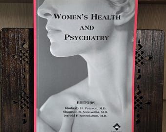 Women’s Health and Psychiatry (2002) — Professional Medical Reference — Pearson, Sonawalla, Rosenbaum — Softcover Book