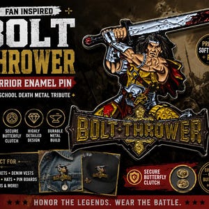 May include: A metal enamel pin featuring a warrior figure holding a large sword above their head, positioned above a banner with the text BOLT THROWER in gold lettering. The design includes detailed armor, a red cape, and a dark, weathered aesthetic.